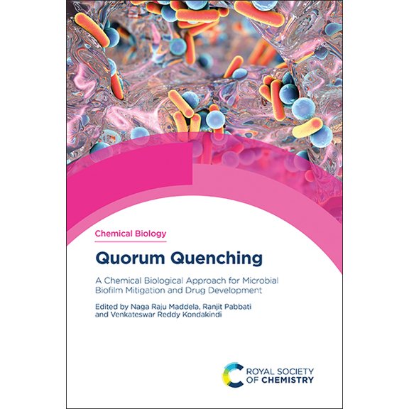 Chemical Biology Quorum Quenching: A Chemical Biological Approach for Microbial Biofilm Mitigation and Drug Development, Book 22, (Hardcover)