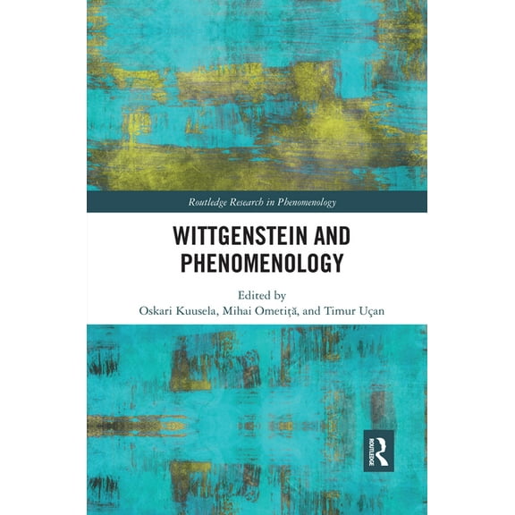 Routledge Research in Phenomenology Wittgenstein and Phenomenology, (Paperback)