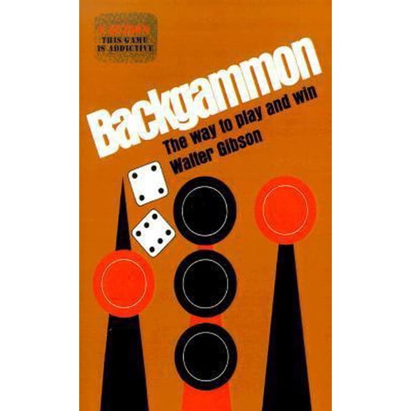 Pre-Owned Backgammon: The Way to Play and Win (Paperback) 0824103939 9780824103934