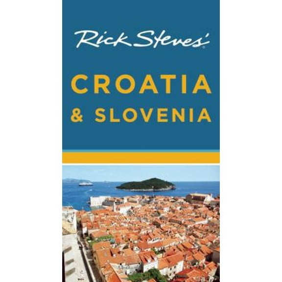Pre-Owned Rick Steves' Croatia and Slovenia (Paperback) 1612381901 9781612381909
