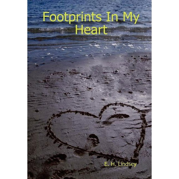Footprints In My Heart (Hardcover)