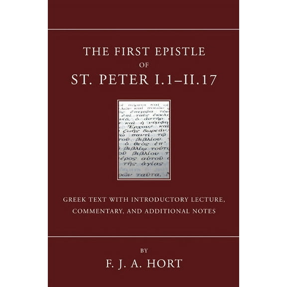 The First Epistle of St. Peter, I.1-II. 17 (Paperback)