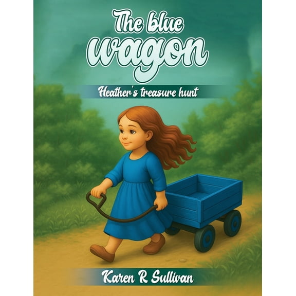 The blue wagon: Heather's Treasure Hunt, (Paperback)