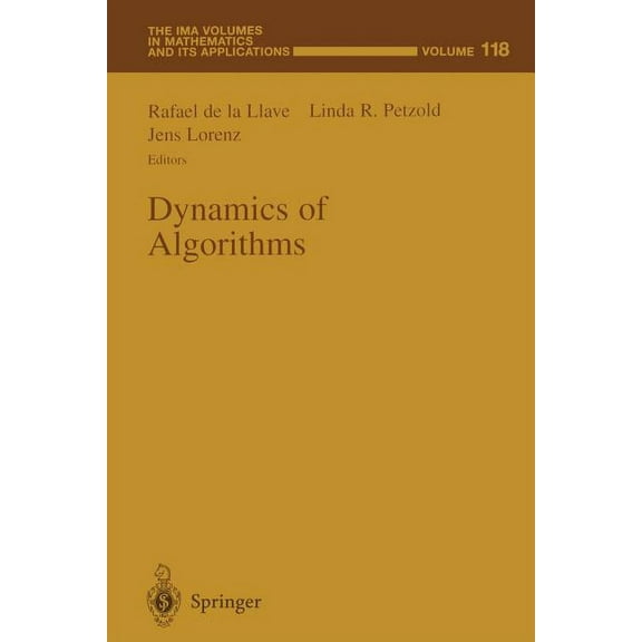 IMA Volumes in Mathematics and Its Appli Dynamics of Algorithms, Book 118, (Paperback)