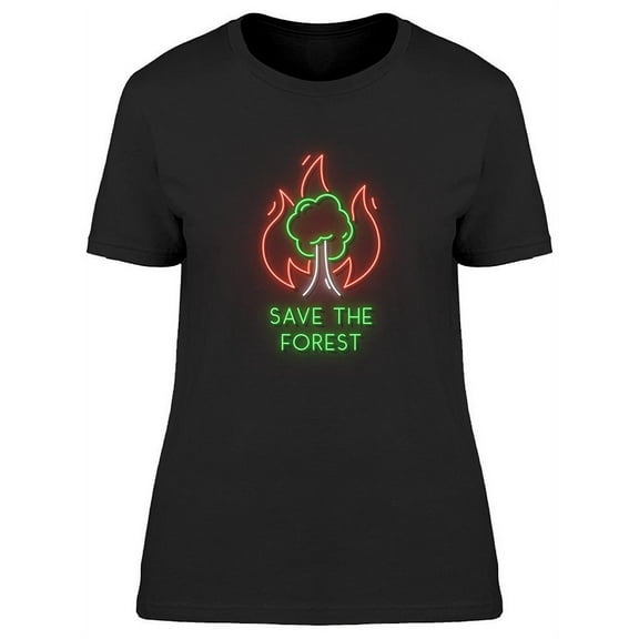 Forest Fire Neon Design T-Shirt Women -Image by Shutterstock, Female Large