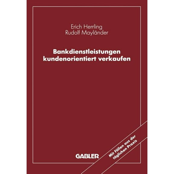 Bankdienstleistungen Kundenorientiert Verkaufen, (Paperback)