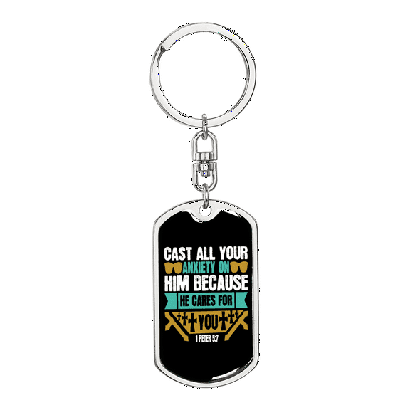 Cast Your Anxiety 1 Peter 5:7 Stainless Steel or 18k Gold Premium Swivel Dog Tag Keychain