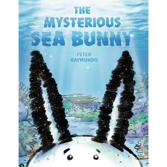 The Mysterious Sea Bunny, (Hardcover)