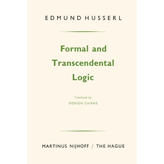 Formal and Transcendental Logic, (Paperback)