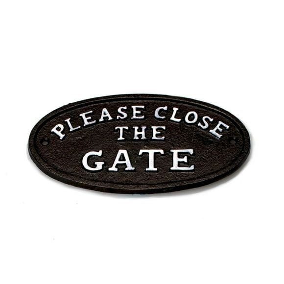 Oval "Close The Gate" Sign
