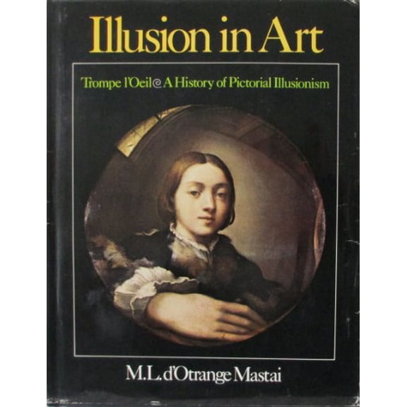 Pre-Owned Illusion in Art (Hardcover) 091387003X 9780913870037