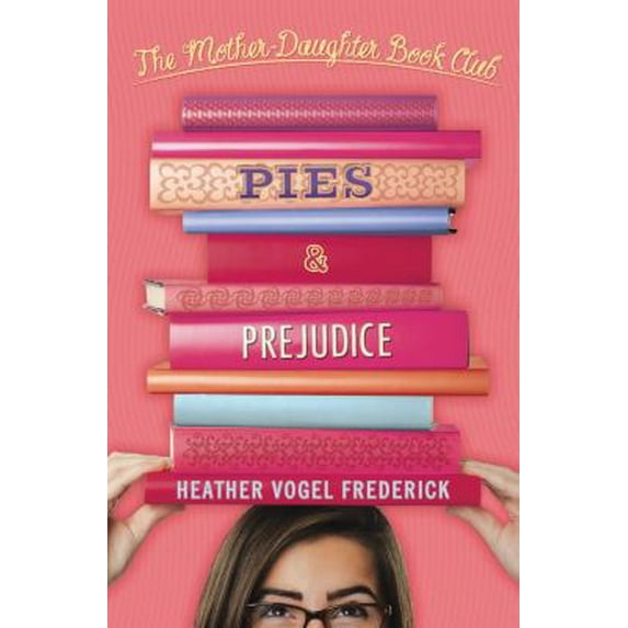 Pre-Owned Pies & Prejudice (Hardcover) 1416974318 9781416974314