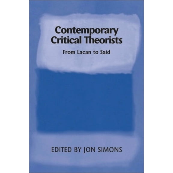 Debates & Documents in Ancient History S Contemporary Critical Theorists: From Lacan to Said, (Paperback)