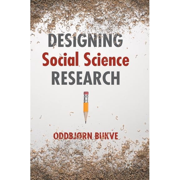 Designing Social Science Research, (Hardcover)