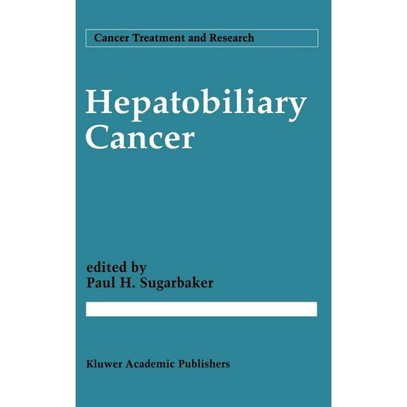 Cancer Treatment and Research Hepatobiliary Cancer, Book 69, (Hardcover)