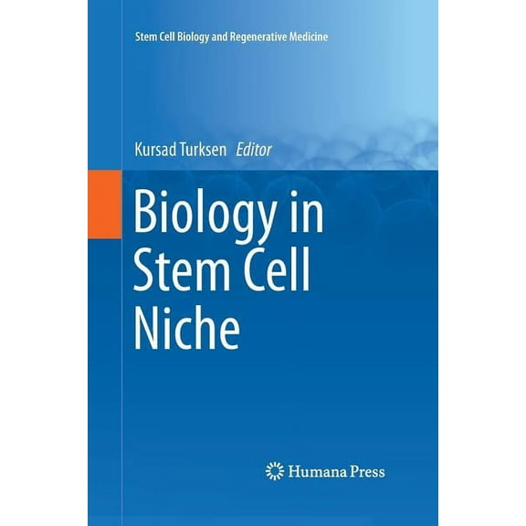 Stem Cell Biology and Regenerative Medic Biology in Stem Cell Niche, (Paperback)