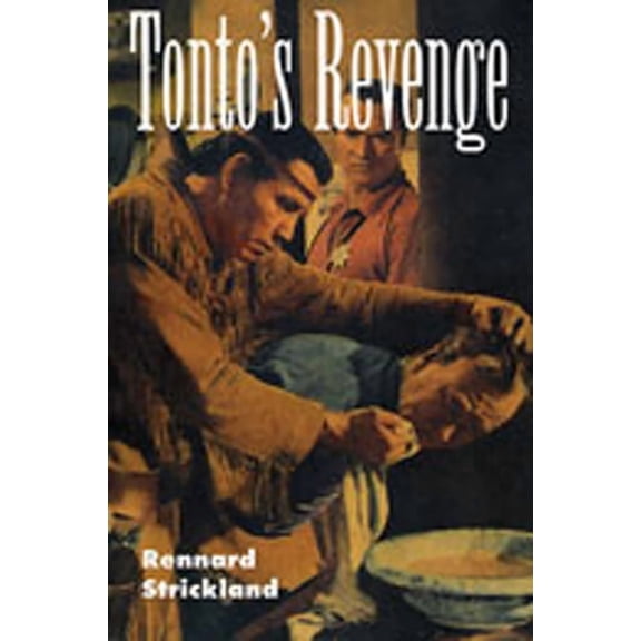 Calvin P. Horn Lectures in Western Histo Tonto's Revenge: Reflections on American Indian Culture and Policy, (Paperback)