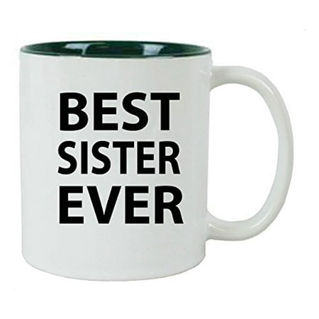 Best Sister Ever 11 oz Ceramic Coffee Mug with FREE Gift Box - Great Gift for Birthdays or Christmas Gift for Mom Sister Aunt (Best Christmas Gifts For Employees)