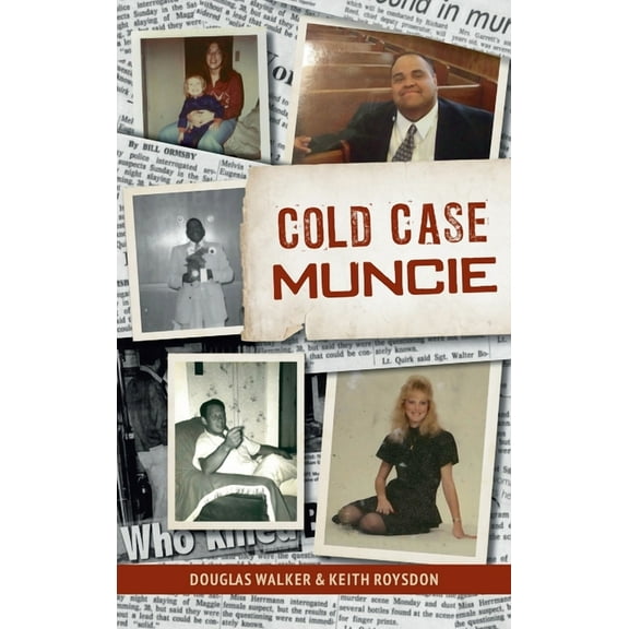 True Crime: Cold Case Muncie (Hardcover)