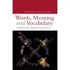 Words, Meaning and Vocabulary: An Introduction to Modern English Lexicology (Open Linguistics) [Paperback - Used]