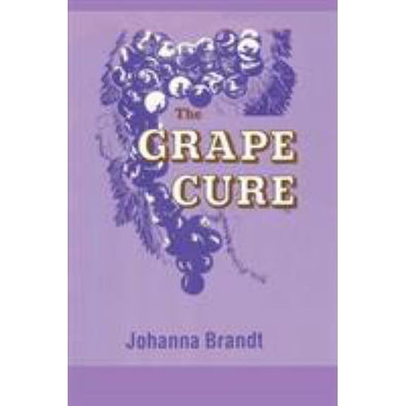 Pre-Owned The Grape Cure (Paperback) 1607966581 9781607966586