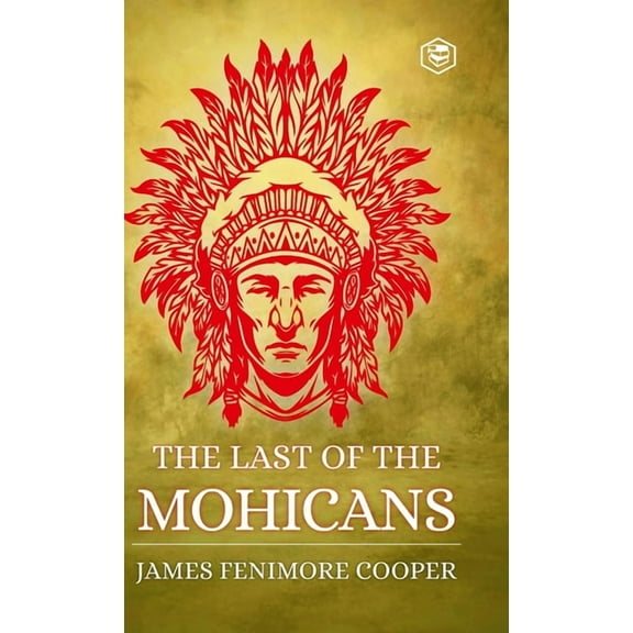 The Last of the Mohicans, (Hardcover)
