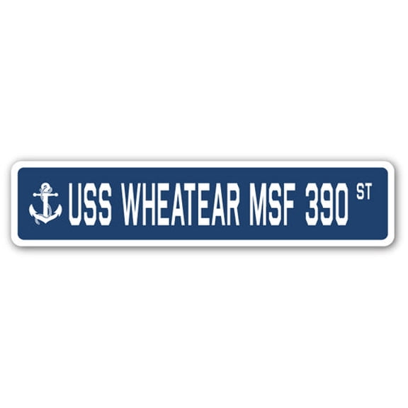 USS WHEATEAR MSF 390 Street Sign us navy ship veteran sailor gift