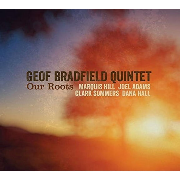 Geof Bradfield - Our Roots - Jazz - CD