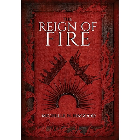 The Reign of Fire, (Hardcover)