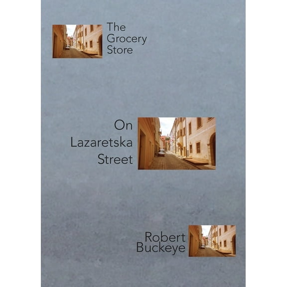 The Grocery Store On Lazaretska Street, (Paperback)