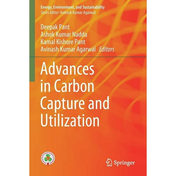 Energy, Environment, and Sustainability Advances in Carbon Capture and Utilization, (Paperback)