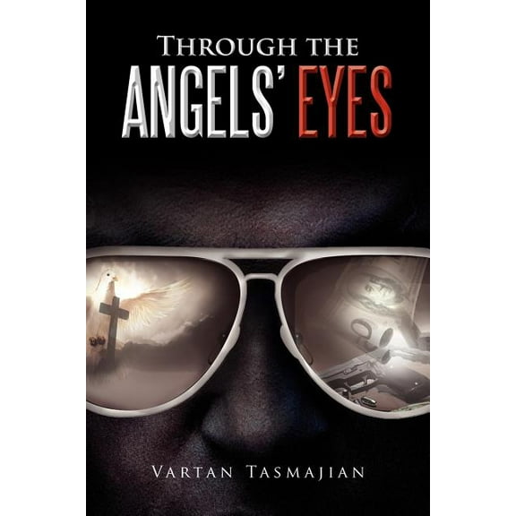 Through the Angels' Eyes