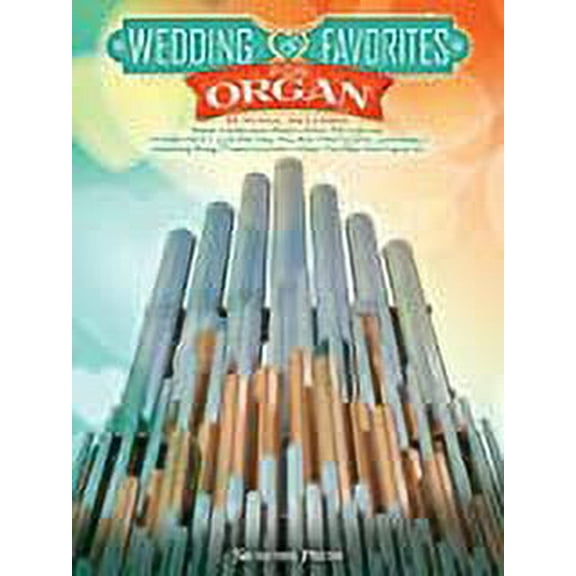 Wedding Favorites for Organ