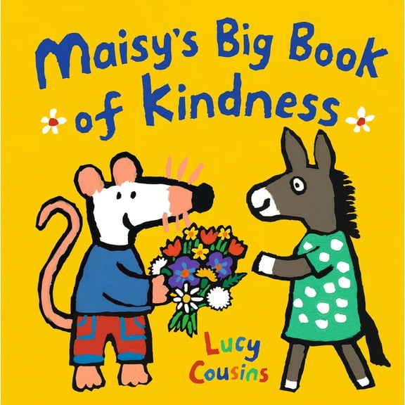 Maisy Maisy's Big Book of Kindness, (Hardcover)