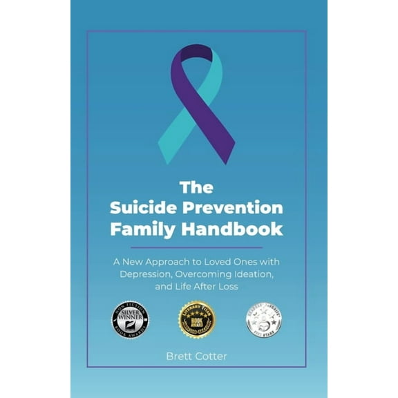 The Suicide Prevention Family Handbook, (Paperback)