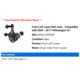 thumbnail image 2 of Front Left Lower Ball Joint - Compatible with 2009 - 2017 Volkswagen CC 2010 2011 2012 2013 2014 2015 2016, 2 of 2