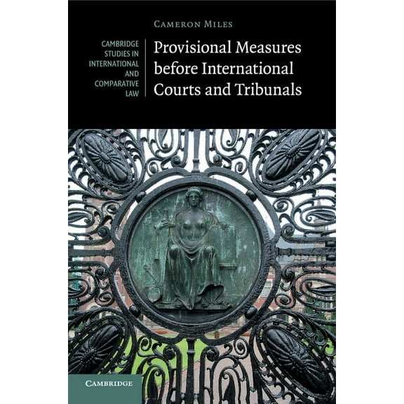 Provisional Measures before International Courts and Tribunals Paperback