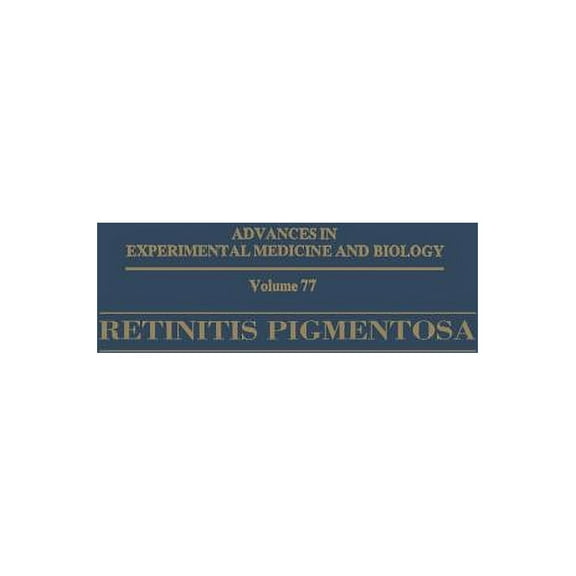 Advances in Experimental Medicine and Bi Retinitis Pigmentosa: Clinical Implications of Current Research, (Paperback)