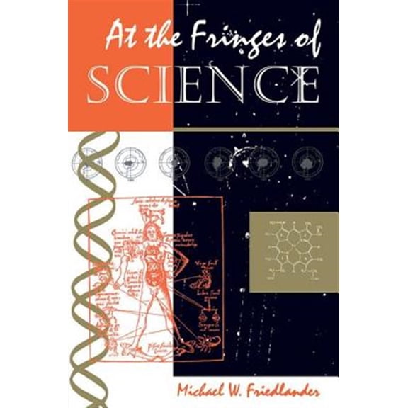 Pre-Owned At The Fringes Of Science (Paperback) 0813390605 9780813390604