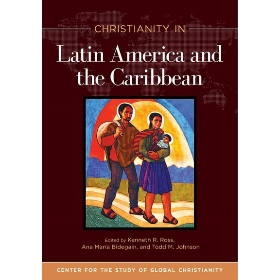 Center for the Study of Global Christian Christianity in Latin America and the Caribbean, (Paperback)