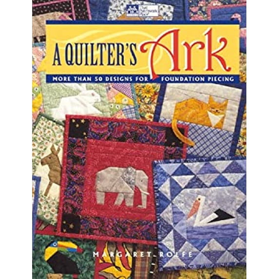 Pre-Owned A Quilter's Ark (Paperback) 1564771970 9781564771971