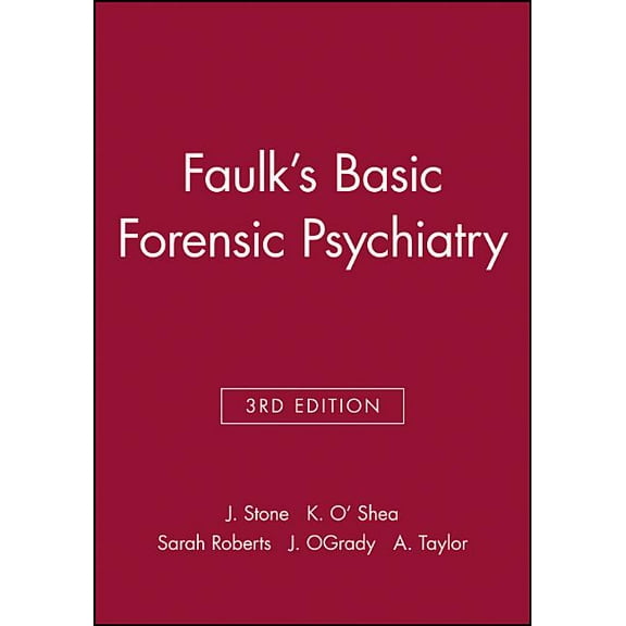 Faulks Basic Forensic Psychiatry 3e, (Paperback)