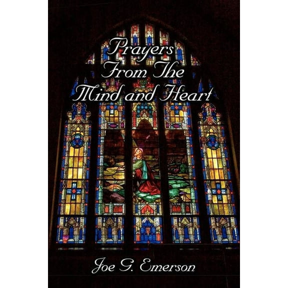 Prayers From the Mind and Heart, (Paperback)