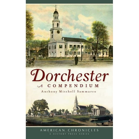 Dorchester: A Compendium (Hardcover)