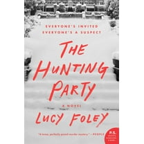 Lucy Foley: The Hunting Party: A Novel (Paperback)