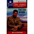 thumbnail image 1 of Pre-Owned Some Kind of Hero (Greatest Texas Love Stories of all Time: He's a Cowboy #10) (Mass Market Paperback) 0373652240 9780373652242, 1 of 1
