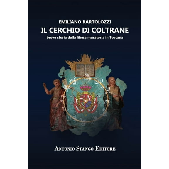 Il Cerchio Di Coltrane: breve storia della libera muratoria in Toscana, (Paperback)