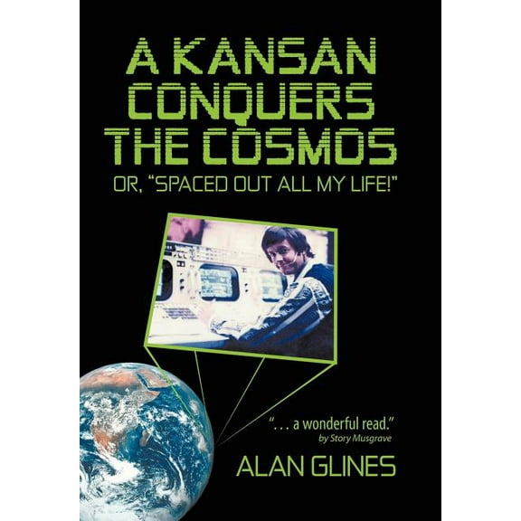A Kansan Conquers the Cosmos (Hardcover)
