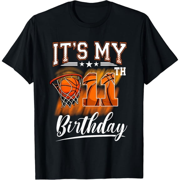 It's My 11th Birthday Basketball Theme 11 Years Old Birthday T-Shirt- American fashion hot selling casual retro high quality 100% cotton T-shirt 1 piece