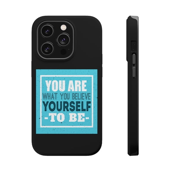 DistinctInk Tough Case for Apple iPhone 15 PRO (6.1" Screen), Compatible with MagSafe Charging - You Are Believe To Be